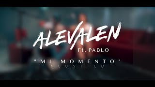 Alevalen feat. Pablo - Mi Momento - (Chill Version)