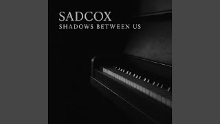 Shadows Between Us