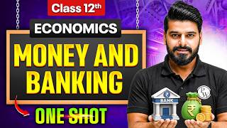 Money And Banking Class 12🔥 | Class 12th Economics One Shot | Vishwaas Batch