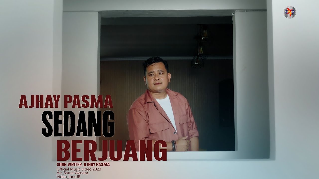 Ajhay Pasma - Sedang Berjuang (Official Music Video)