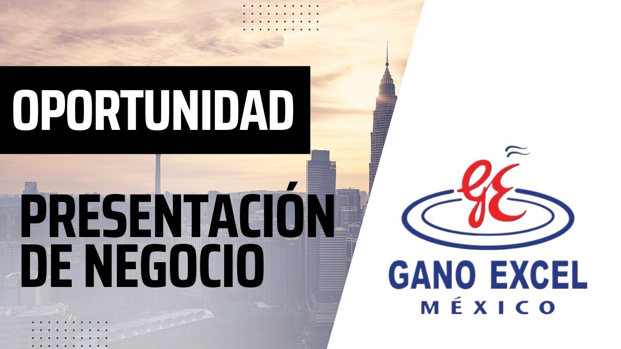 Presentaci n de negocio gano excel m xico youtube