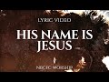 His name is jesus  nbcfc worship  lyric  revival live recording