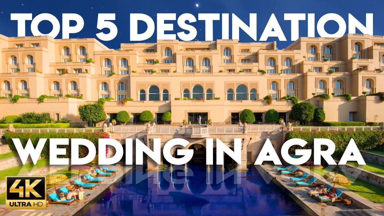 Best Top 5 Luxurious Destination Royal Wedding Hotels in Agra 