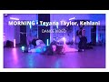 MORNING KEHLANI TEYANA TAYLOR Heels Dance Video MORNING KEHLANI TEYANA TAYLOR Heels Dance Video