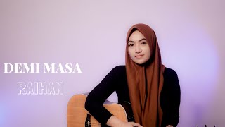 DEMI MASA - RAIHAN COVER BY UMIMMA KHUSNA