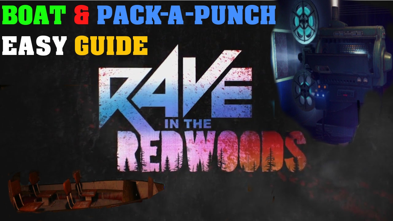 RAVE IN THE REDWOODS HOW TO BUILD THE BOAT AND OPEN UP PACKAPUNCH