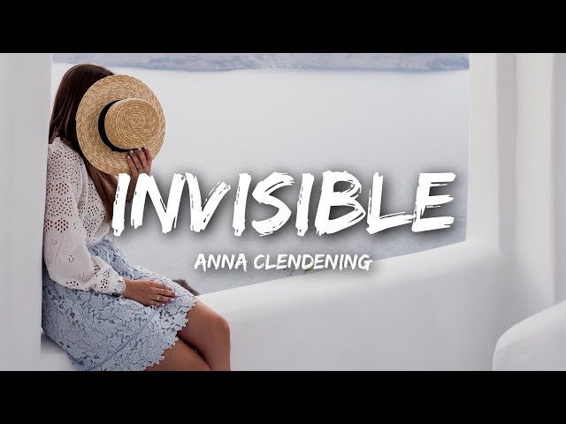 Anna Clendening - Invisible (Lyrics) class=