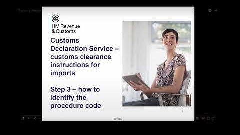 Customs clearance instructions for imports – Step 3– how to identify the procedure code