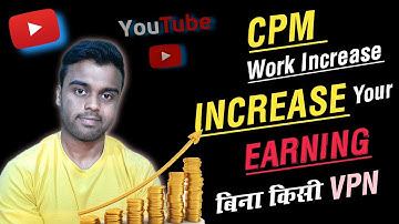 CPM work kaise karen Without any VPN | Increase Revenue Youtube