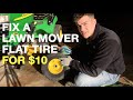 Fix a Lawn Mower Flat Tire for $10