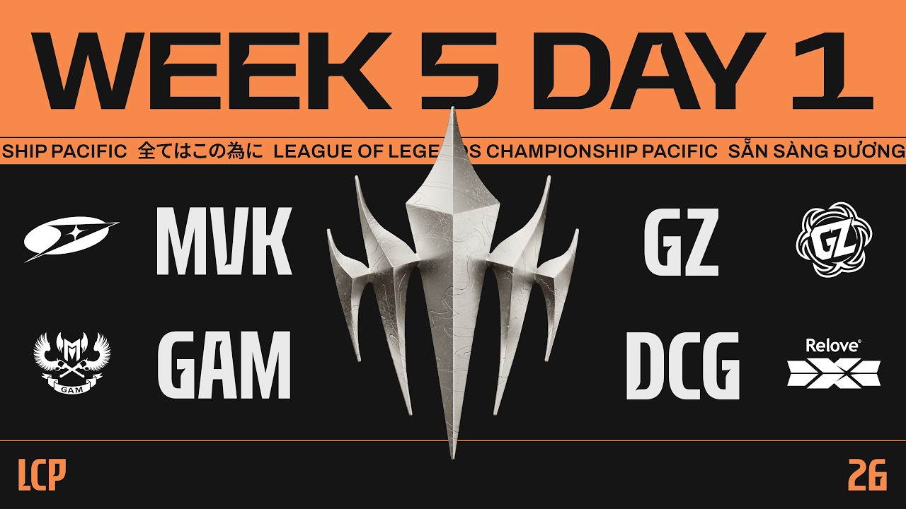 [中文] MVK vs GZ | GAM vs DCG | LCP 2026 Split 2 Regular Season Week 5 Day 1