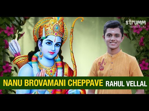 Nanu Brovamani Cheppave I Rahul Vellal I Bhakta Ramadasu Song