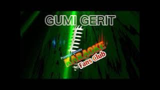 GUMI GERIT Karaoke Yan Srikandi