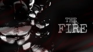 [SFM FNAF] The Fire | By: Fandroid/Griffinilla