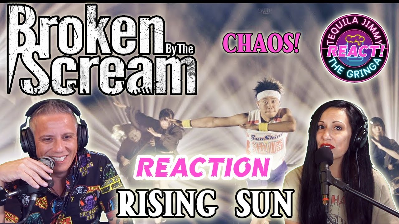 FIRST REACTION - BROKEN BY THE SCREAM - RISING SUN - YouTube