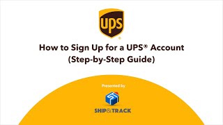How to Sign Up for a UPS® Account (a Step-by-Step Guide)