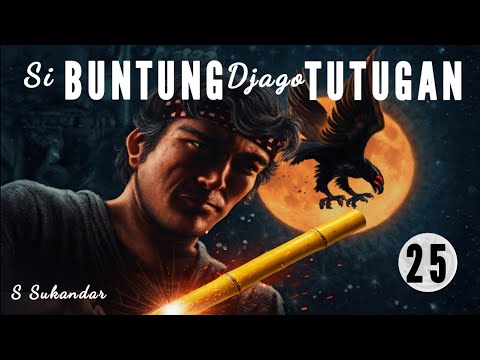 𝗦𝗜 𝗕𝗨𝗡𝗧𝗨𝗡𝗚 𝗝𝗔𝗚𝗢 𝗧𝗨𝗧𝗨𝗚𝗔𝗡 𝟮𝟱 @DongengSundaAbahAwie 