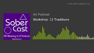 Workshop: 12 Traditions