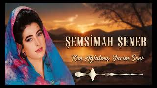 Kim Ağlatmış Yarim Seni - Gece Dinlemelik Hüzünlü Türküler Eski Ağlatan Türküler.