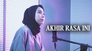 AKHIR RASA INI - SAMSONS (AYUKA COVER)