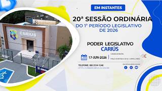 20ª SESSÃO ORDINÁRIA DO 1º PERÍODO LEGISLATIVO DE 2026 - PODER LEGISLATIVO DE CARIÚS