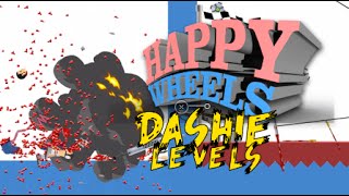 DASHIE LEVELS! HAPPY WHEELS MADNESS!