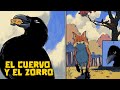 El Cuervo Vanidoso y el Zorro Astuto - Nunca confíes en un adulador - Fábulas del Mundo