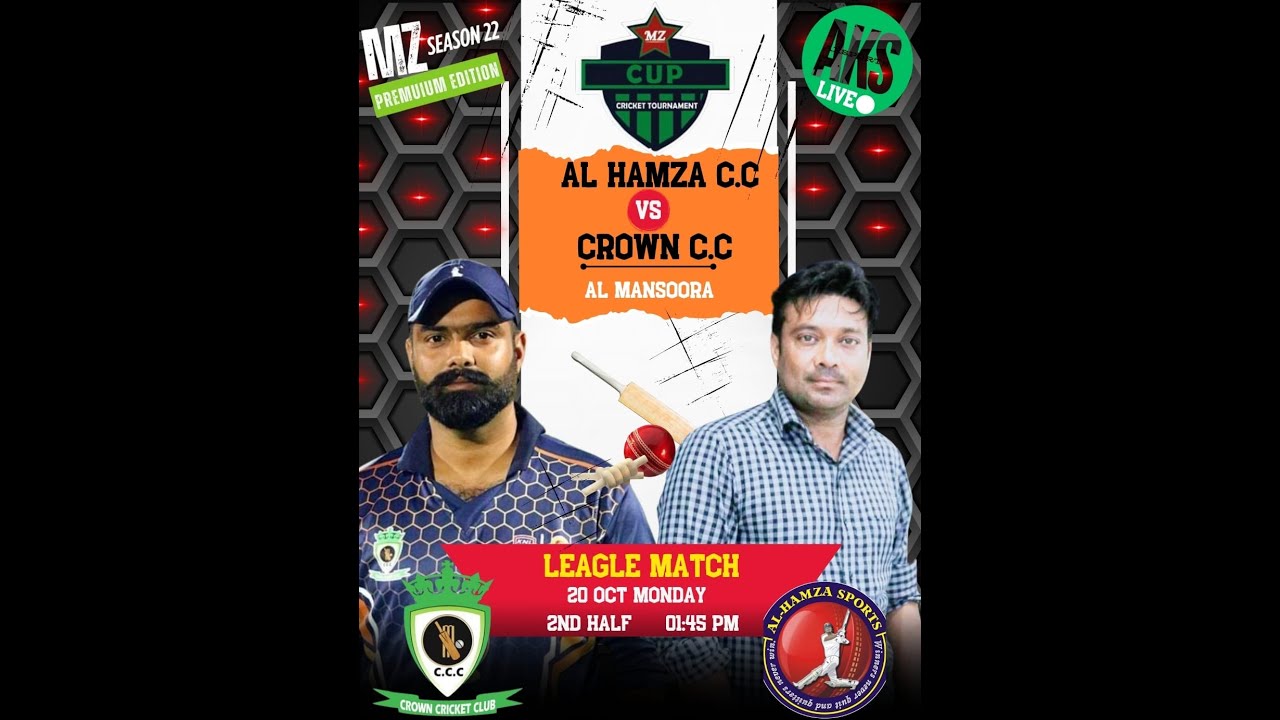 LIVE || MZ S. 22 PREMIUM EDITION || MATCH NO 5 || AL HAMZA CC V/S CROWN ...