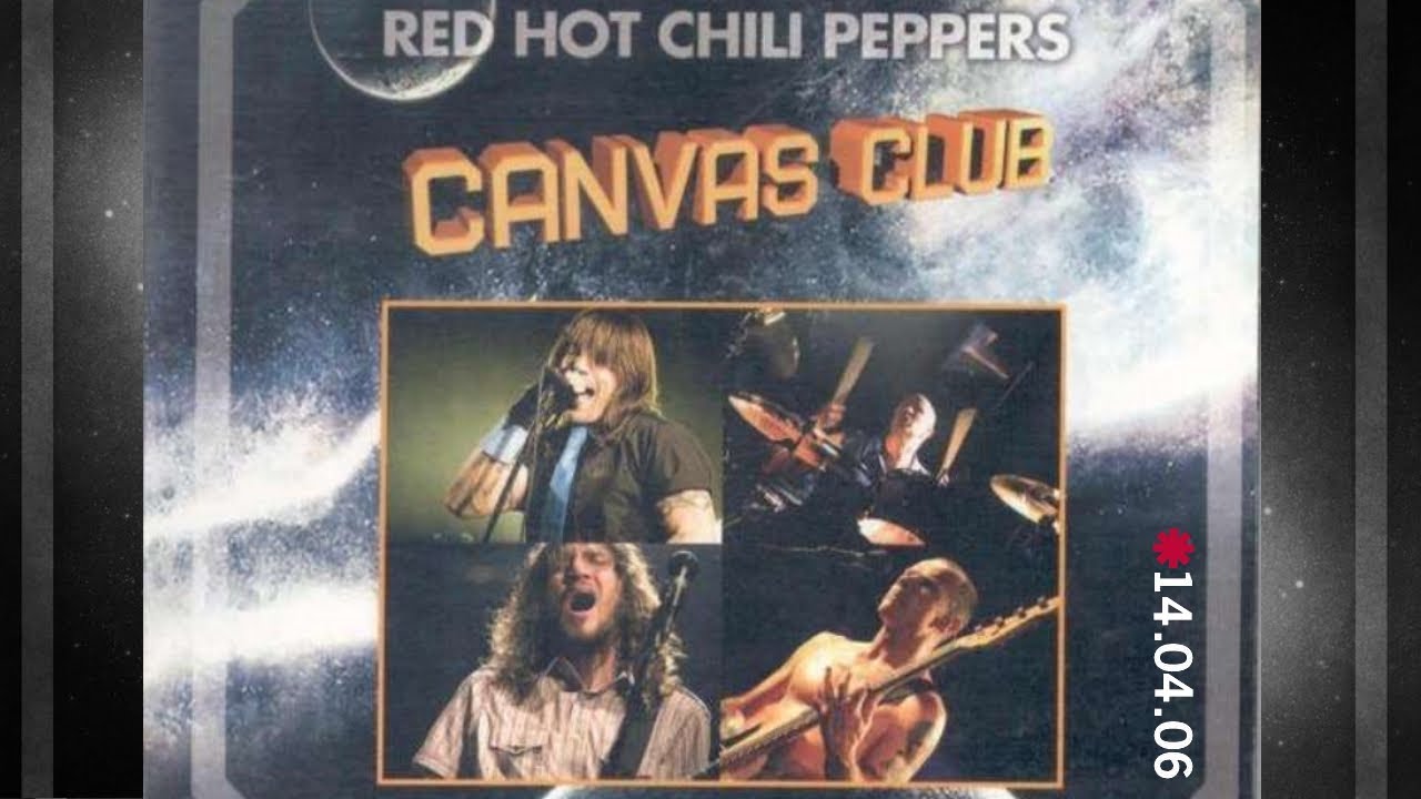 Red Hot Chili Peppers - Canvas Club/London 2006 (Almost Full Show 