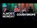 Cough Drops Almost Monday mp3