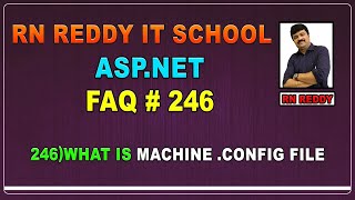 ASP.NET FAQs#246 What is machine  config file