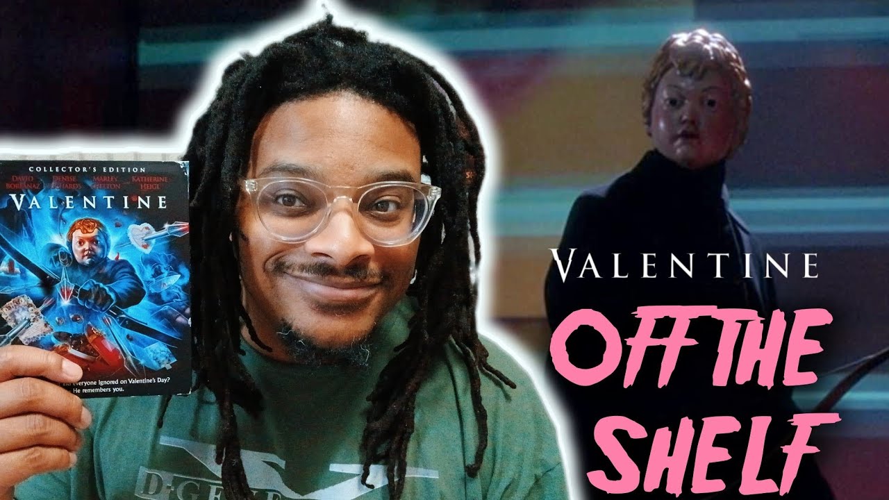 Why I LOVE Valentine (2001) | OFF THE SHELF