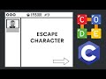 Escape Character | Ep. 9 | C Programming Language