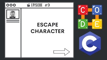 Escape Character | Ep. 9 | C Programming Language
