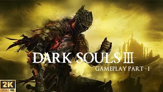 Dark Souls III | Live Part 1 |Road to 400 subs |2k 60FPS #tamillivestream #soulsgame #darksouls3