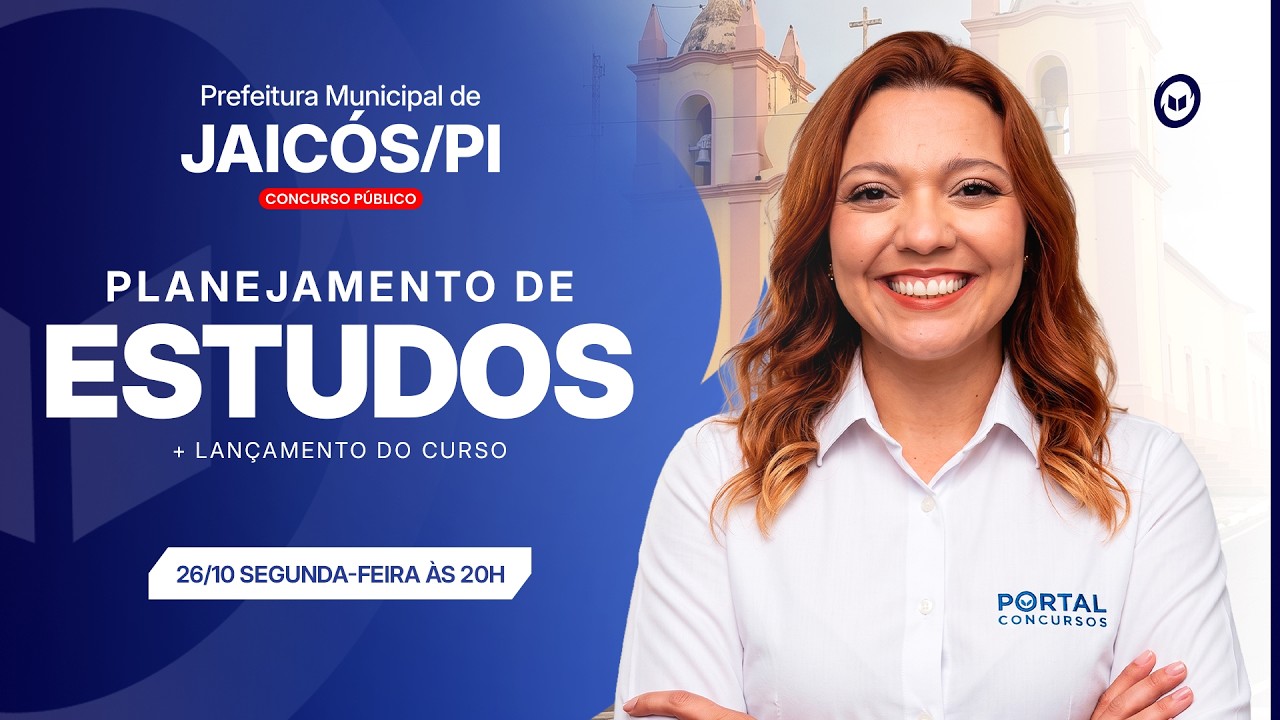 CONCURSO PREF. JAICÓS/PI: PLANEJAMENTO DE ESTUDOS + LANÇAMENTO DO CURSO