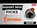 Aug 30th | ChrisBeCappinn Show | WNBA Bets | Free Picks + Analysis