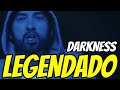 Eminem - Darkness (Legendado) (clipe)