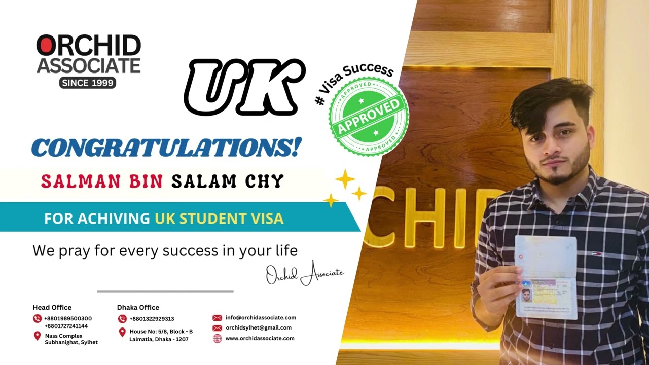 🎉𝑪𝒐𝒏𝒈𝒓𝒂𝒕𝒖𝒍𝒂𝒕𝒊𝒐𝒏𝒔🎉 to SALMAN BIN SALAM CHOWDHURY// UK Student Visa // Orchid Associate Bangladesh
