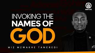 Invoking the Names of God | Miz Mzwakhe Tancredi