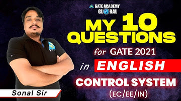 My 10 Questions for GATE 21 | CONTROL SYSTEMS | By Sonal Sir