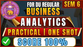 Business Analytics Practical Exam DU One Shot | Excel + R Complete Syllabus | B.Com Hons Sem 6 2026
