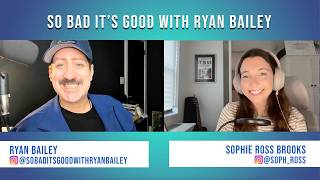 Pop Culture RoundUp with Sophie Ross Brooks - August 10, 2026 - So Bad It's Good with Ryan Bailey