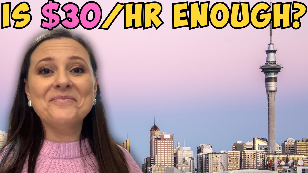 In New Zealand? l Auckland cost of living l $30 per hour l South ...