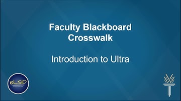 Blackboard Faculty Crosswalk Ultra Intro