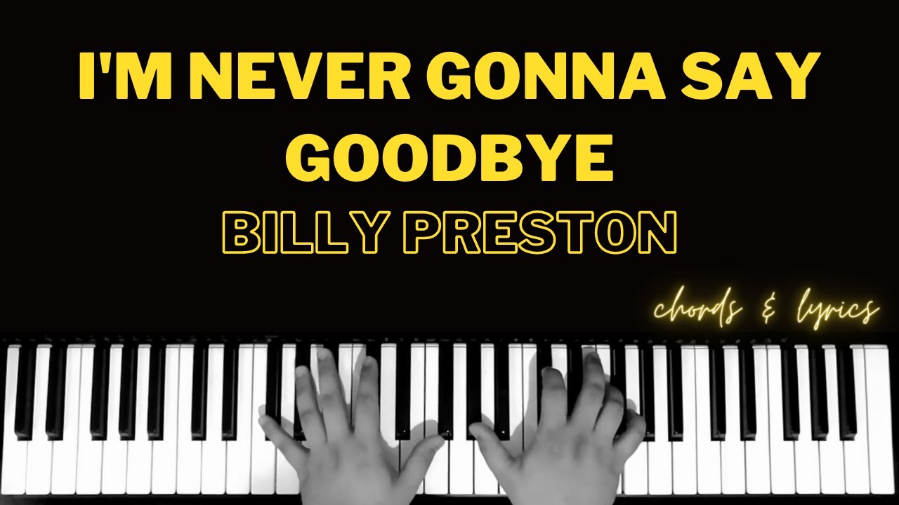 I'm Never Gonna Say Goodbye - Billy Preston | Piano Cover ~ Accompaniment ~ Backing Track ~ Karaoke