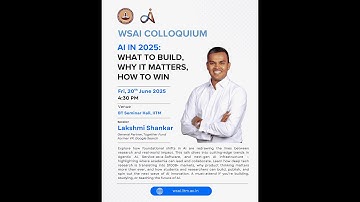 WSAI Colloquium by Mr. Lakshmi Shankar