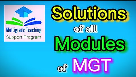 Solutions of all Modules of MGT in 1 minute only / 100% correct / Multigrade teaching corse /