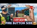 I Got the "best fire button size &amp; position" for illegal onetap 😦🎯
