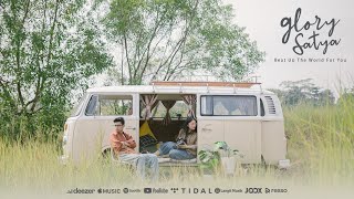 Glory Satya - Beat Up The World For You (Official Music Video)